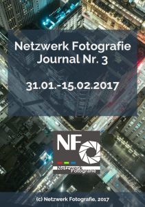 Netzwerk Fotografie Journal Nr. 3 Netzwerk Fotografie Journal Nr. 3