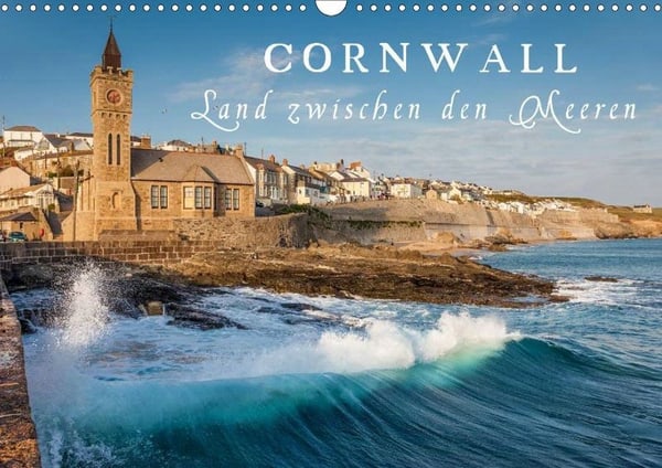 CALVENDO-Kalender „Cornwall – Land zwischen den Meeren“