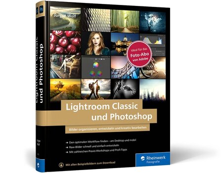 Jürgen Wolf. Lightroom Classic und Photoshop