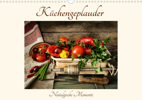 Deckblatt des Kalenders Küchengeplauder - Nostalgische Momente von Eva Ola Feix Deckblatt des Kalenders Küchengeplauder - Nostalgische Momente von Eva Ola Feix
