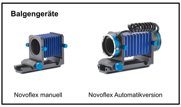 Balgengeräte von Novoflex: links manuell, rechts Automatikversion Balgengeräte von Novoflex: links manuell, rechts Automatikversion
