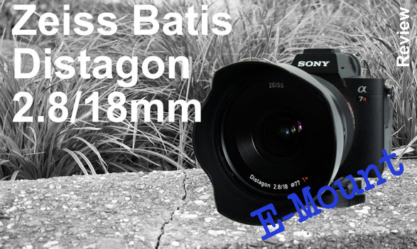 Zeiss Batis Distagon 2.8/18mm