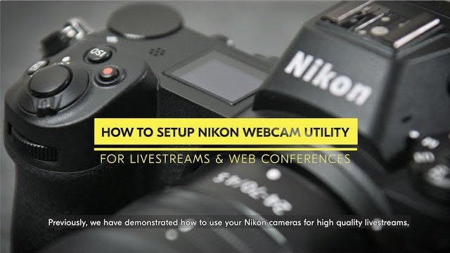 nikon webcam utility nikon webcam utility