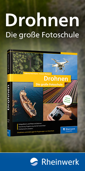 Drohnen - die große Fotoschule aus dem Rheinwerk Verlag