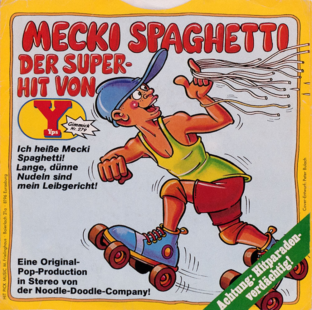 mecki spaghetti
yps
schallfolie