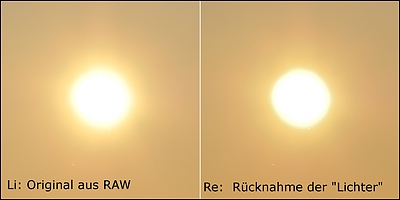 Sonne / Halo
Vergleich RAW-Daten mit JPG-Post in Forum (Auswirkung leichte Rücknahme der "Lichter")