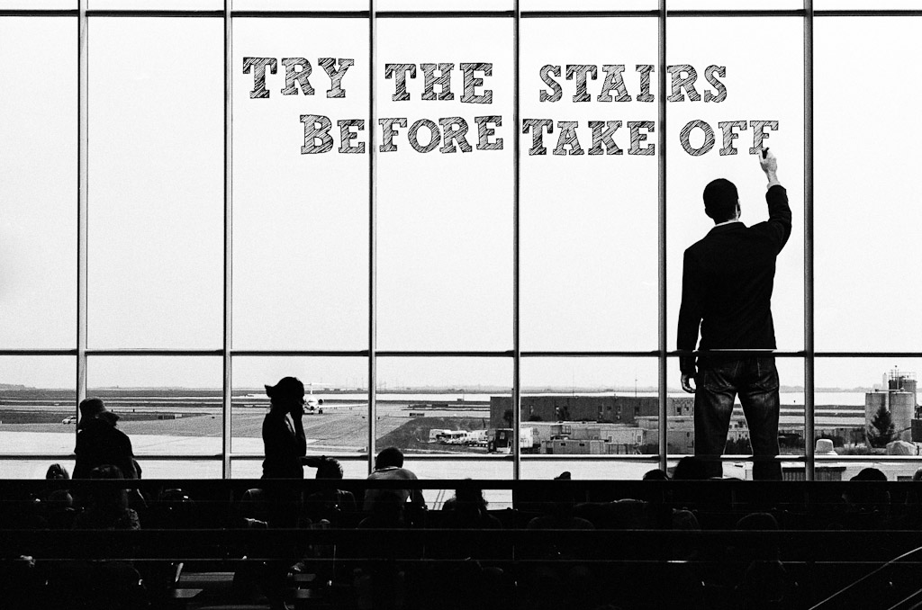 Try The Stairs Before Take Off